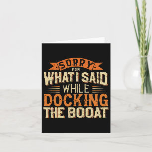 Boating Humour Tee Shirts - Funny Boat Captain  Card