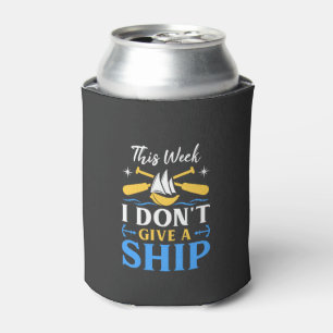 Boating -  I Don't Give A Ship Can Cooler