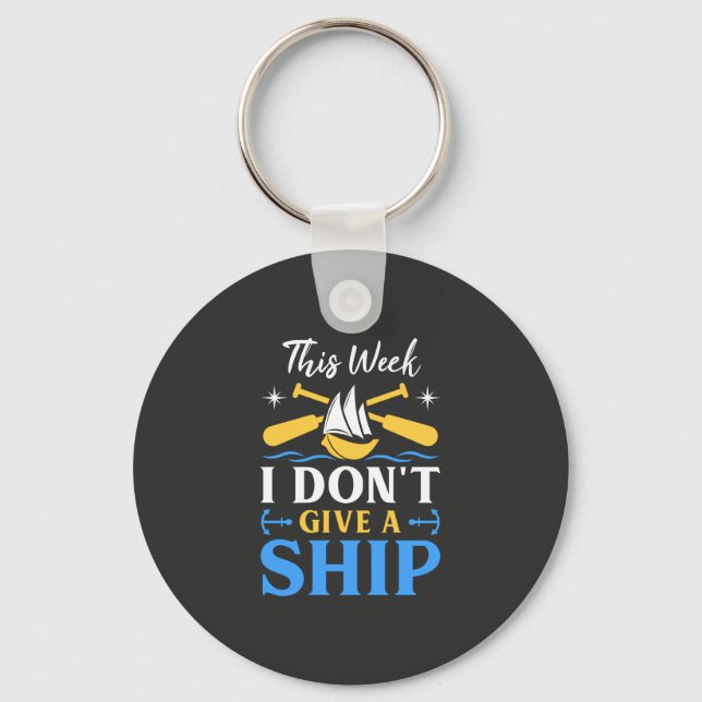 Boating -  I Don't Give A Ship Key Ring (Front)