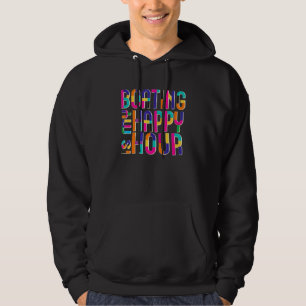 Boating Is My Happy Hour Hoodie