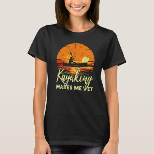 Boating Lake Retro Sunset Kayaking Makes Me Wet T-Shirt