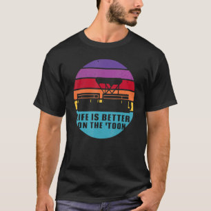 Boating Life Is Better On The Toon Pontoon Boat T-Shirt