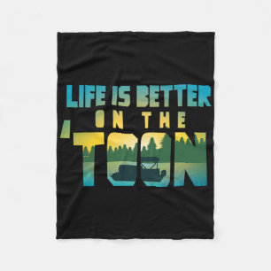 Boating Life Is Better On The Toon Pontoon Captain Fleece Blanket
