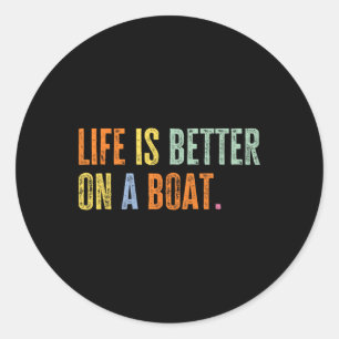 Boating Life On A Boat Funny Sailor I Love Sailing Classic Round Sticker