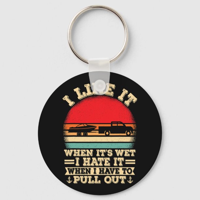Boating Lover Retro I Hate It When I Pull Out Boat Key Ring (Front)