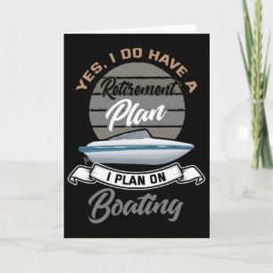 Boating Retirement Shirt Funny Boat Captain Retire Card