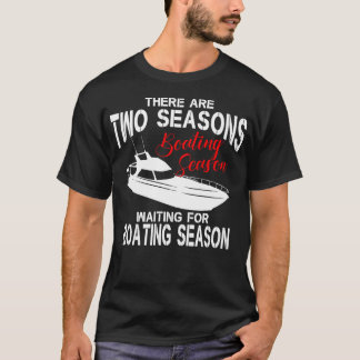 Boating Shirt Two Seasons of Boating