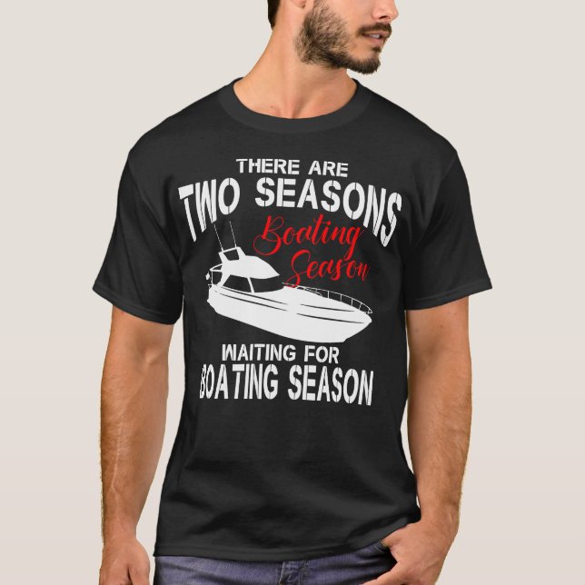 Boating Shirt Two Seasons of Boating (Front)