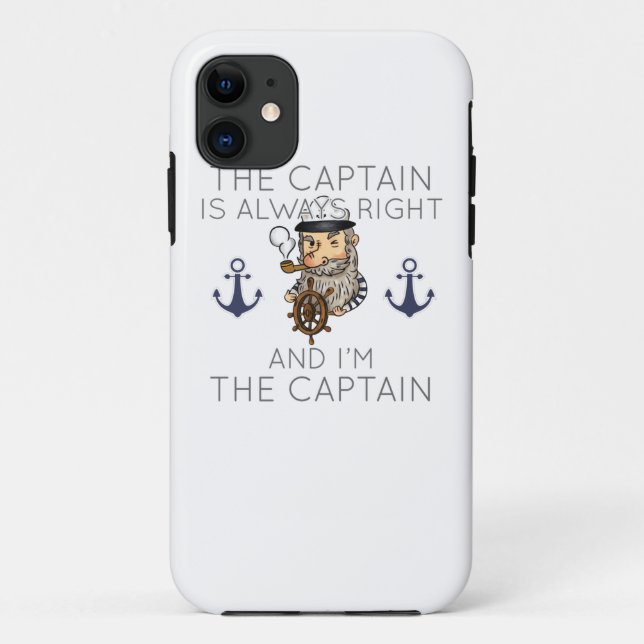Boating The Captain Is Always Right And I'm The Ca Case-Mate iPhone Case (Back)