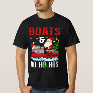 Boats And Ho Ho Hos Christmas Santa Cruising Humor T-Shirt