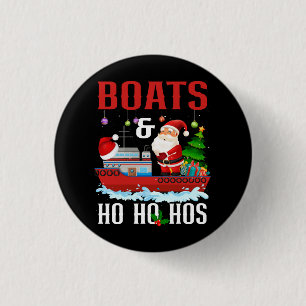 Boats And Ho Ho Hos Christmas Santa Cruising Humou 3 Cm Round Badge