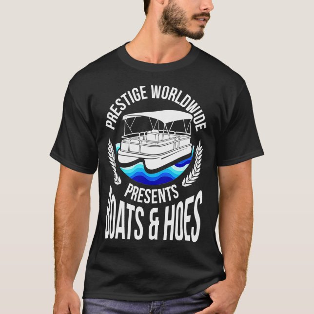 Boats And Hoes Funny Adult Humour Pontoon Party T-Shirt (Front)