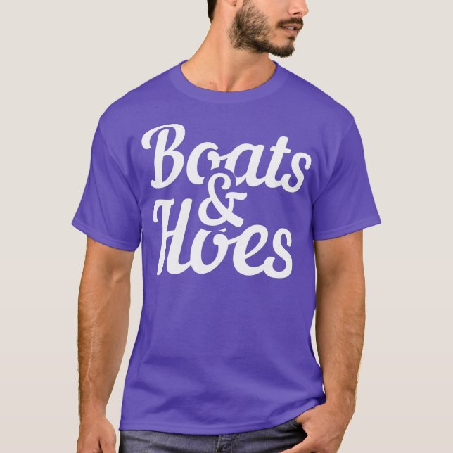 Boats And Hoes Funny Boating Party Gift T-Shirt (Front)