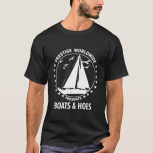 Boats And Hoes Step Brothers T-Shirt