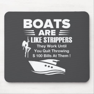 Boats Are Like Funny Sarcastic Cool Saying Quote  Mouse Pad