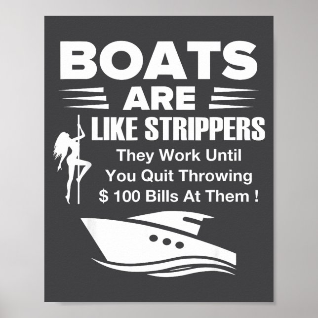 Boats Are Like Funny Sarcastic Cool Saying Quote  Poster (Front)
