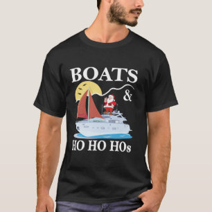 Boats Ho Ho Hos Christmas Pajama Funny Humour Xmas T-Shirt