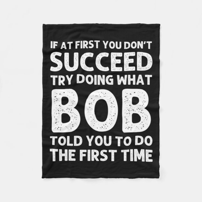 Bob Gift Name D Birthday Funny Christma  Fleece Blanket (Front)