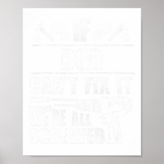 Bob Gift Name Fix It Funny Birthday Personalised D Poster