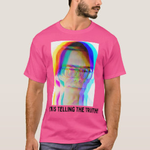 Bob Lazar Is Telling The Truth T-Shirt