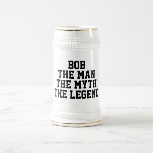 Bob: Man, Myth, Legend, black Text Beer Stein