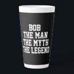 Bob: Man, Myth, Legend Latte Mug<br><div class="desc">Bob internet meme is funny and humorous. The Latte Mug is a cool gift idea for self,  friend or family. Choose the type of mug,  required from the options menu.</div>