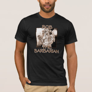 Bob, The Barbarian T-Shirt
