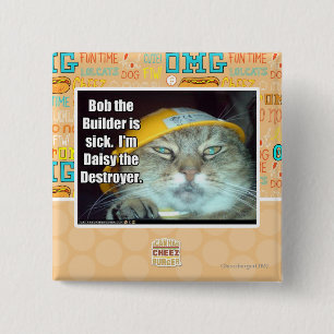 Bob the Builder is sick 15 Cm Square Badge