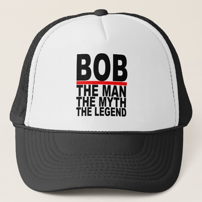 bob the man the myth the legend tees MK.png Trucker Hat (Front)