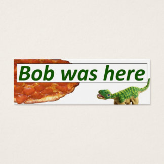 Bob was here - Pizza card