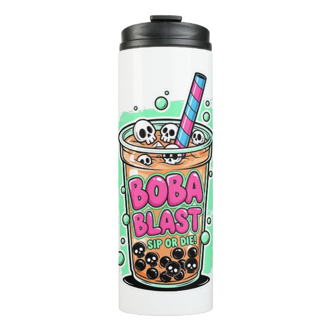 Boba Blast – Sip or Die! Thermal Tumbler (Front)