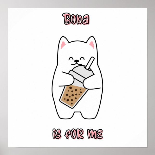 Boba Is For Me Poster (Front)