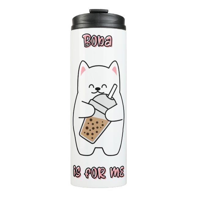 Boba Is For Me Thermal Tumbler (Front)