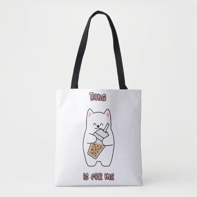 Boba Is For Me Tote Bag (Front)