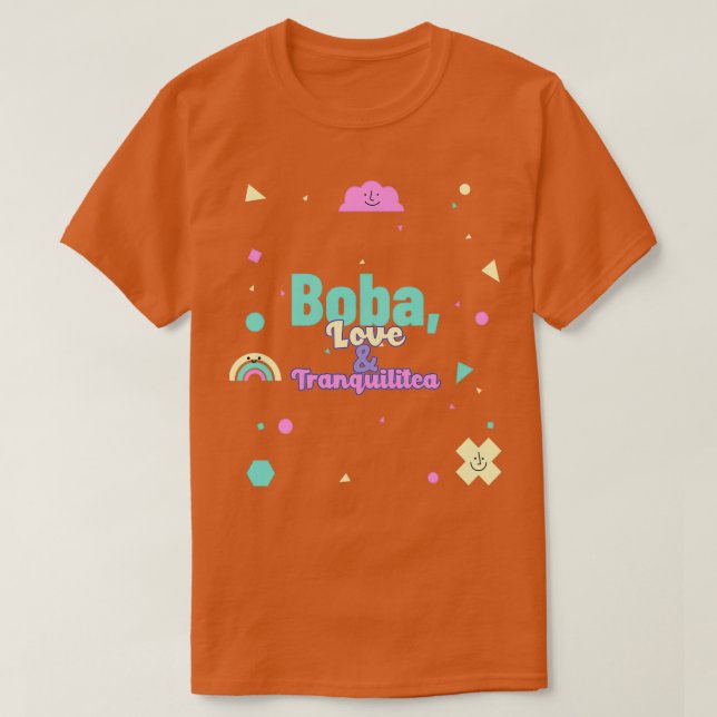 Boba Love amp Tranquilitea T-Shirt (Design Front)