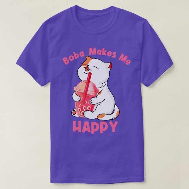 Boba Makes Me Happy  T-Shirt (Design Front)