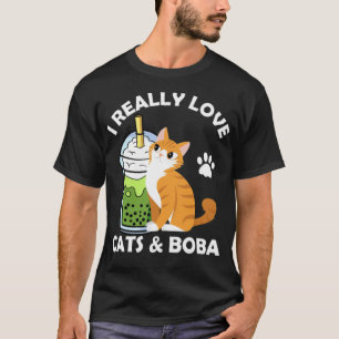 Boba Milk Tea I Really Love Cats & Boba tina marti T-Shirt