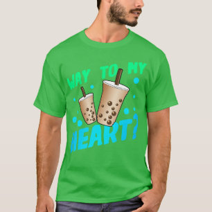 Boba Milk Tea Way To My Heart T-Shirt