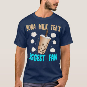 Boba Milk Teas Biggest Fan T-Shirt