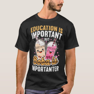 Boba Tea Education Is riding horseriding  T-Shirt