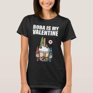 Boba Tea is My Valentine Gnomes Anti Valentines Da T-Shirt