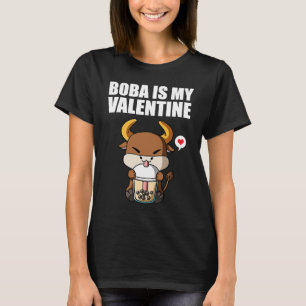 Boba Tea is My Valentine Ox Anti Valentines Day 1 T-Shirt
