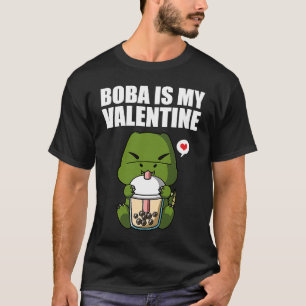 Boba Tea is My Valentine T Rex Dinosaur Anti Valen T-Shirt