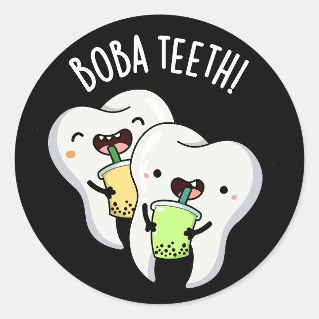 Boba Teeth Funny Boba Tea Pun Dark BG Classic Round Sticker (Front)