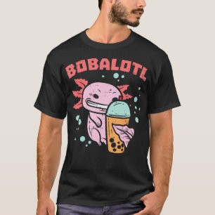 Bobalotl Axolotl Boba Cute Milk Bubble Tea Men Wom T-Shirt