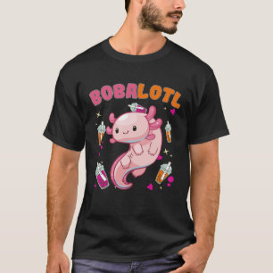Bobalotl Axolotl Boba Tea Bubble Milk 1 T-Shirt