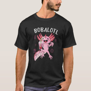 Bobalotl  Axolotl  Cute Axolotl Drinking Boba Tea T-Shirt