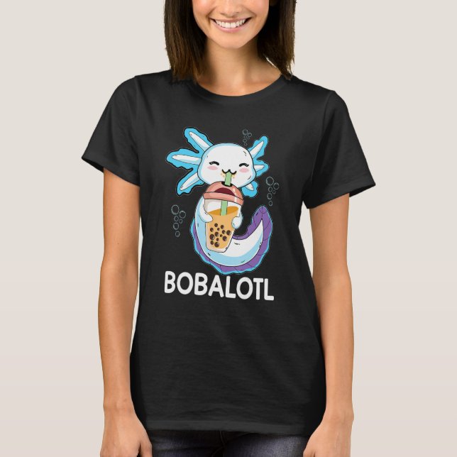 Bobalotl Axolotl Milk Tea Axolotl Drinking Boba Te T-Shirt (Front)
