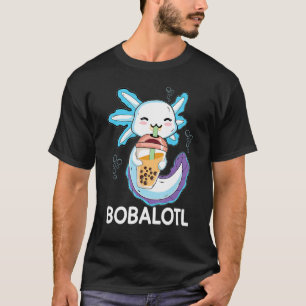 Bobalotl Axolotl Milk Tea Axolotl Drinking Boba Te T-Shirt