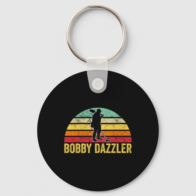 Bobby Dazzler Hunter Funny Hunting Lovers  Key Ring (Front)